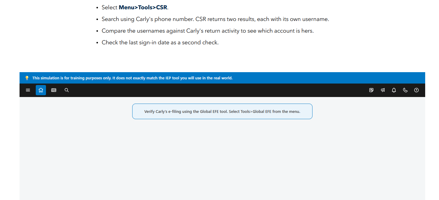 Simulated work environment where the learner navigates internal tools to verify a customer account.